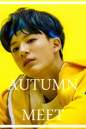 ปกนิยาย (nct) Autumn meet ♡. —nomark #ออทัมมีทนม