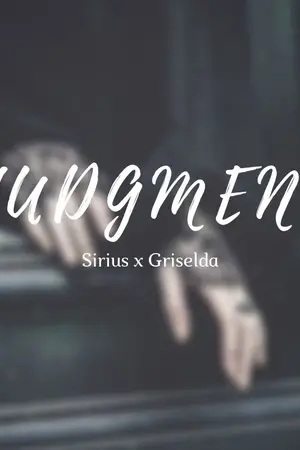 ปกนิยาย [ AU Fic Harry Potter Blessing] Judgment (SB x OC)