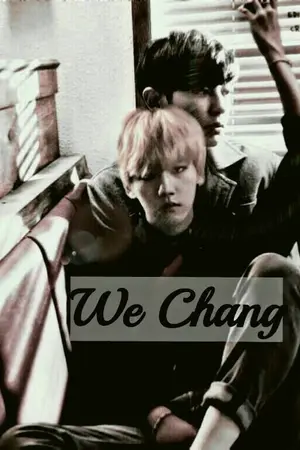 ปกนิยาย We Changed ( chanbeak )