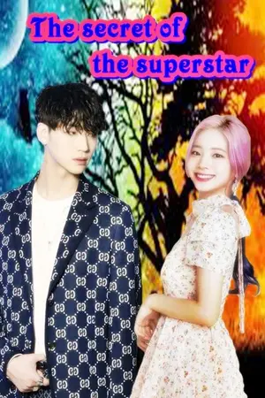 ปกนิยาย The secret of the superstar (JBxDAHYUN)