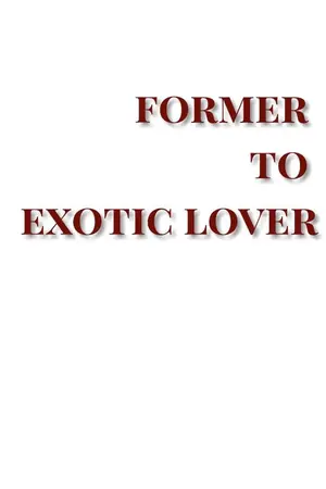 ปกนิยาย FORMER EXOTIC LOVES อดีตชี้ทางรัก