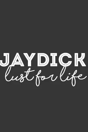 ปกนิยาย (SF) Jay/D!ck - Lust for Life