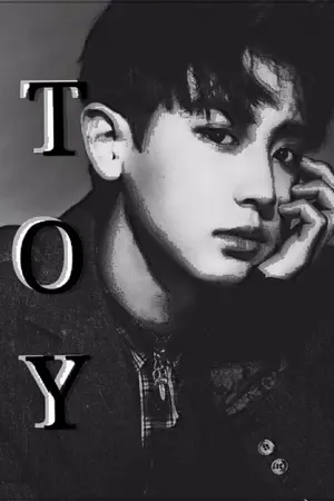 ปกนิยาย [EXO]  T O Y : แค่ของเล่น [chanbeak ft. exo & got 7]