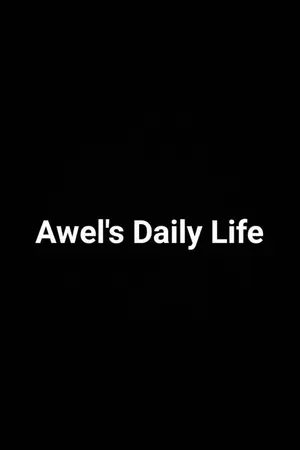 ปกนิยาย Awel's Daily Life | ชีวิตประจำวันของอเวล