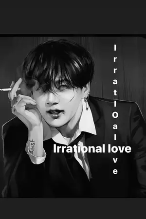 ปกนิยาย [BTSxYOU] Irrational love