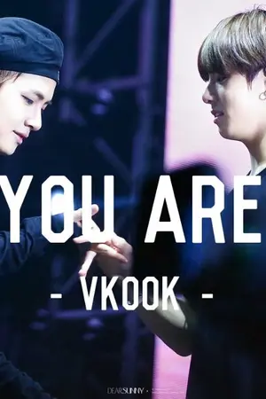 ปกนิยาย [Fic BTS ] YOU ARE #VKOOK