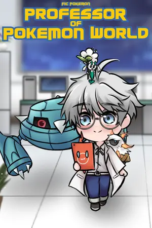 ปกนิยาย [Fic Pokemon] Professor of Pokemon world