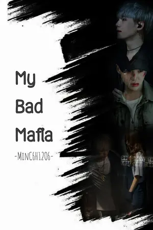 ปกนิยาย ฟิค (Suga x you) My Bad Mafia  รักร้ายคุณชายมาเฟีย