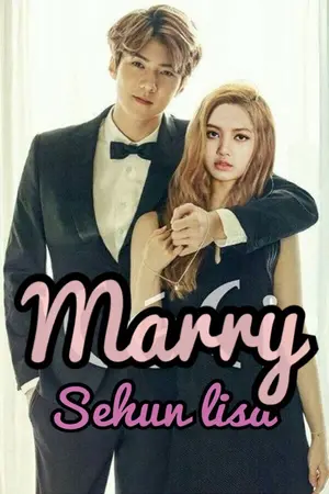 ปกนิยาย MARRY | EXO BLACKPINK | SEHUN • LISA |