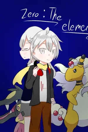 ปกนิยาย [Fic Pokemon OC] Zero : The element