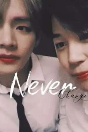 ปกนิยาย Never change [VMIN]