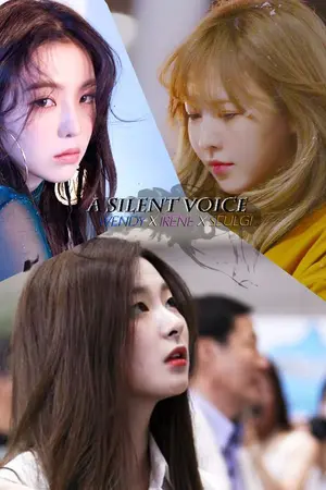 ปกนิยาย [FIC] A Silent Voice (Wendy x ??) #รักไร้เสียงของเวนดี้