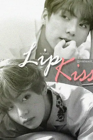 ปกนิยาย [END] KOOKV / LipKiss #ผมน่ะชอบจูบคุณเวลาหลับชะมัด