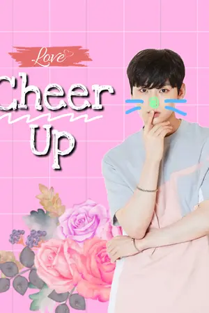 ปกนิยาย Cheer up #เชียร์บอลนยอนแจน