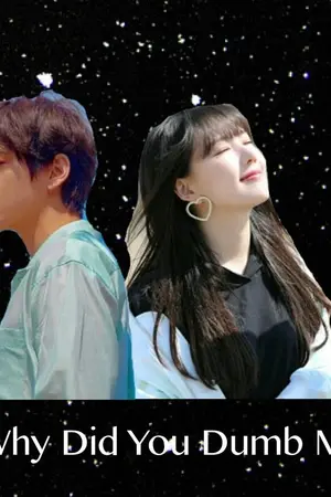ปกนิยาย Fic [BTS x GFRIEND#1] Why Did You Dump Me