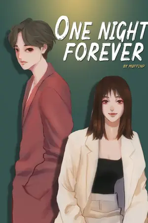 ปกนิยาย One Night Forever • รักไม่คิด