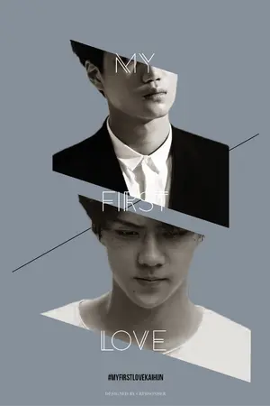 ปกนิยาย FIC KAIHUN : FIRST LOVE #FirstloveKH