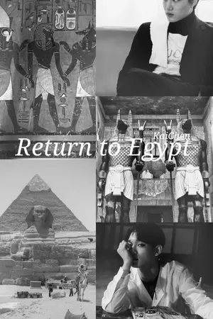 ปกนิยาย Return to Egypt [KaiChen ft.EXO]