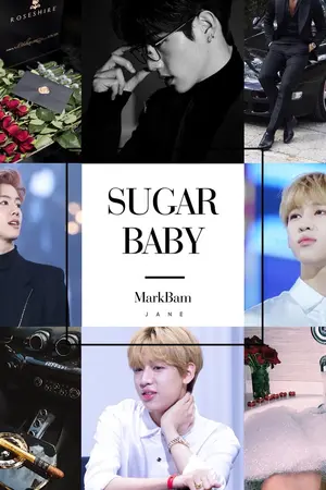 ปกนิยาย [มี E-BOOK] END {‘ MARKBAM } - SUGAR BABY #ชูก้าร์เบบี้มบ