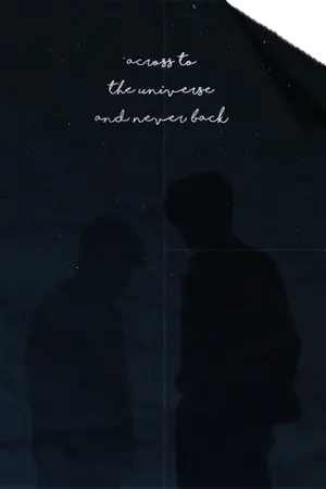 ปกนิยาย across the universe and never back (jaedo)