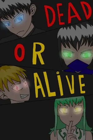 ปกนิยาย DEAD OR ALIVE ฝ่าวิกฤตเกมมรณะ