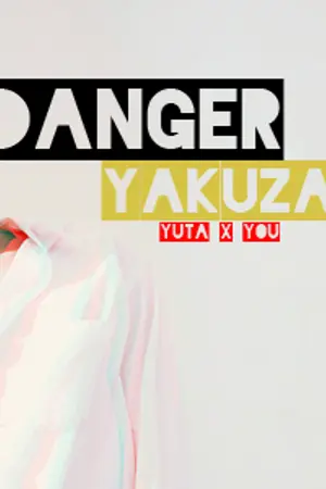 ปกนิยาย DANGER YAKUZA | #ยูตะยากูซ่า | YUTA X YOU