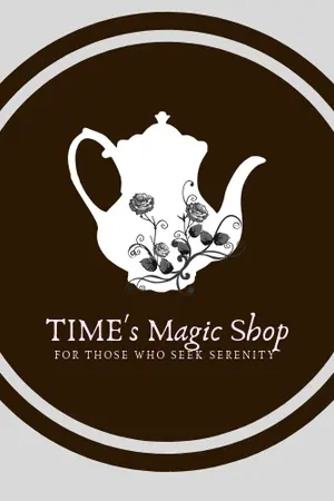 ปกนิยาย Time's Magic Shop | ร้านน้ำชาของพ่อมดไทม์