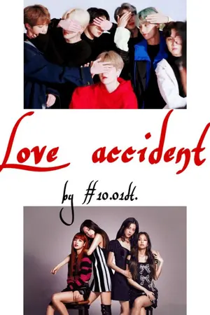 ปกนิยาย Love accident [bts x blackpink]