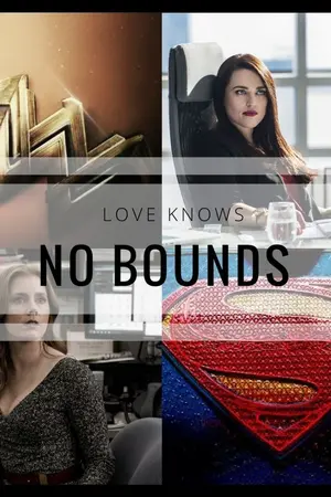 ปกนิยาย Love Knows No Bounds [DC Comics FanFic]