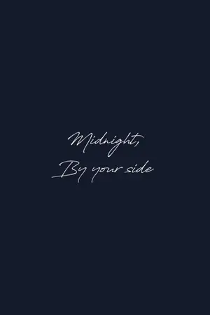 ปกนิยาย [OS/SF] Midnight, By your side
