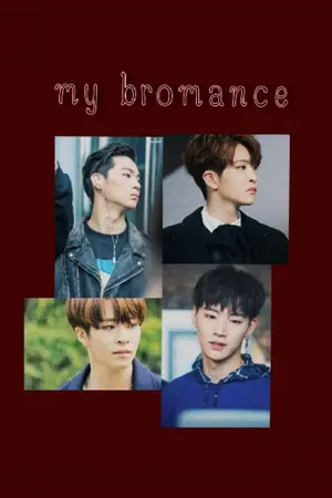 ปกนิยาย my Bromance | #พี่ผมใจร้าย