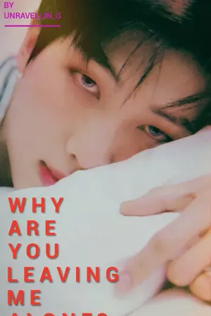 ปกนิยาย Why are you leaving me alone? [Fic BTS Gamon RM fem ver.]