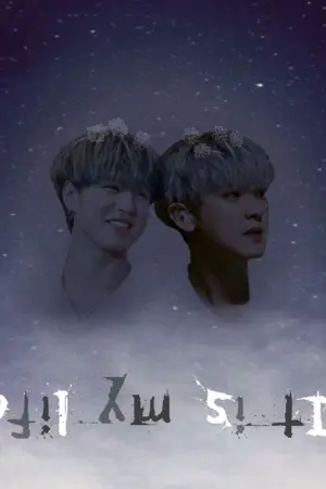 ปกนิยาย It is my life °<มึงคือชีวิตกู>°