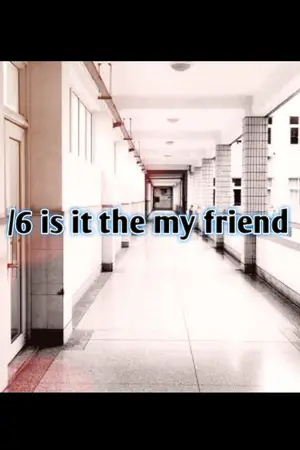 ปกนิยาย /6 is it the my friend (ก็เพื่อนกันไงวะ)