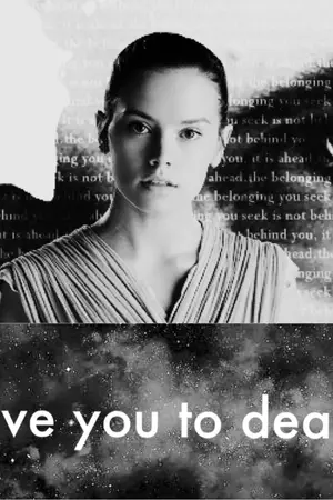 ปกนิยาย Reylo [AU] Love You To Death