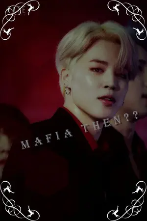 ปกนิยาย Mafia then? มาเฟียแล้วไงวะ