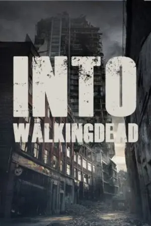 ปกนิยาย AU: INTO THE WALKING DEAD "ทะยานสู่โลกล่มสลาย"