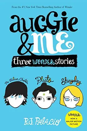 ปกนิยาย อ๊อกกี้กับฉัน และชีวิตมหัศจรรย์ของเรา (Auggie & Me)