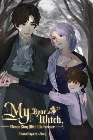 ปกนิยาย My Dear Witch. Please Stay With Me Forever(ติดเหรียญ)(มี E-Book)