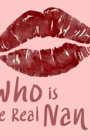 ปกนิยาย Who is the Real Nan ? แนนไหนที่จูบผม?