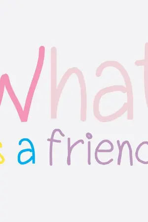 ปกนิยาย What is a friend?