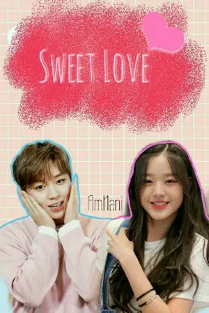 ปกนิยาย [Jihoon X You] Sweet Love ปิ๊งรัก นายหน้าหวาน