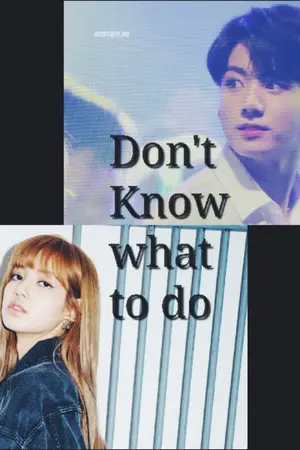 ปกนิยาย Lizkook || Don't know what to do