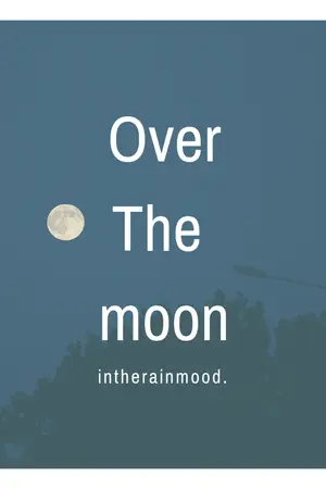 ปกนิยาย [SF/OS]  Over the moon #dojae