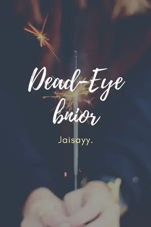 ปกนิยาย Dead-eye : Bnior