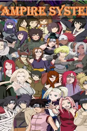 ปกนิยาย [Fanfic Naruto] เปิดระบบแวมไพร์ตั้งแต่เริ่มต้น
