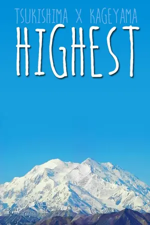 ปกนิยาย [Fic Haikyuu] TsukiKage - Highest