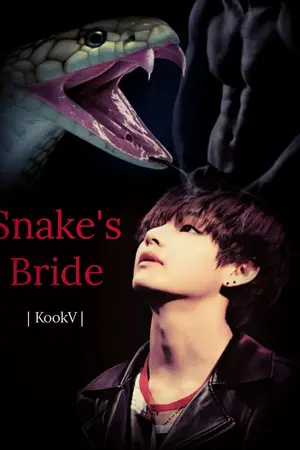 ปกนิยาย [END] Snake's Bride เจ้าสาวปีศาจงู ภาคI #KooKV (Mpreg)