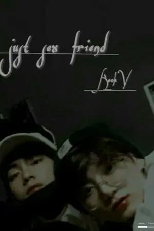 ปกนิยาย JUST SEX FRIEND || KookV || [เฉพาะฉากnc]