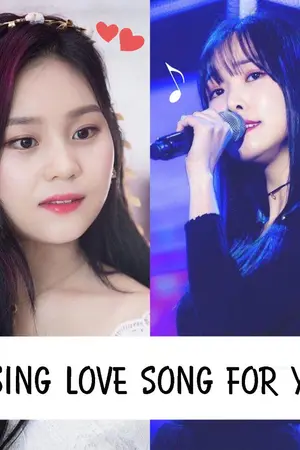 ปกนิยาย [FIC GFRIEND] I sing love song for you.